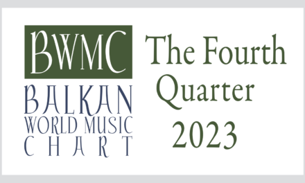 Balkan World Music Chart – The Fourth Quarter 2023