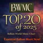 Balkan World Music Chart – The Annual Chart 2025