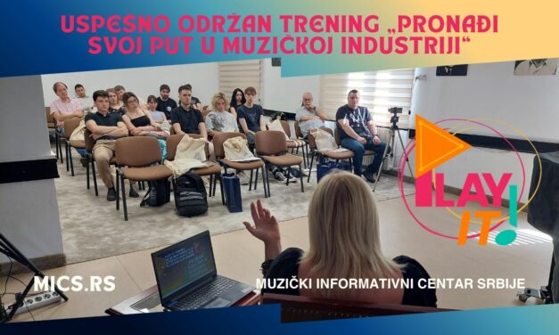 Uspešno održan trening „Pronađi svoj put u muzičkoj industriji“